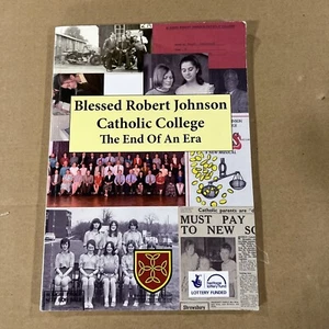 seliges Robert Johnson Catholic College Das Ende einer Ära Buch mit DVD 2014 - Bild 1 von 9