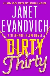 Dirty Thirty: Stephanie Plum 30 by Janet Evanovich Paperback Book - Picture 1 of 1