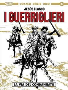 Jesus Blasco La via del condannato. I guerriglieri (Paperback) - Picture 1 of 1