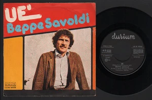 7" BEPPE SAVOLDI UE' / COMPLIMENTI 1979 DURIUM ENZO MALEPASSO NAPOLI CALCIO  - Picture 1 of 1
