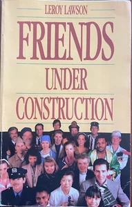 Friends Under Construction, Leroy Lawson (Paperback Book), Standard Publishing. - Bild 1 von 4