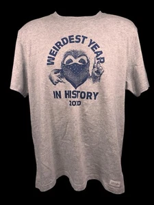 NWT Life is Good Weirdest Year In History Gray Short Sleeve T-Shirt Size Large - Picture 1 of 9