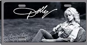L@@K Dolly Parton Black and White License Plate Vanity Auto Tag - Picture 1 of 1