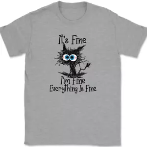 Cat Im Fine Everything Is Fine T-Shirt Funny Feline Stressed Adulting Gift Tee - Picture 1 of 7