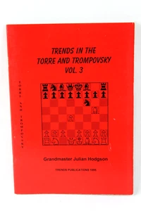 Trends in Torre & Trompovsky Volume 3 by Julian Hodgson 1995 Chess Strategy - Picture 1 of 7