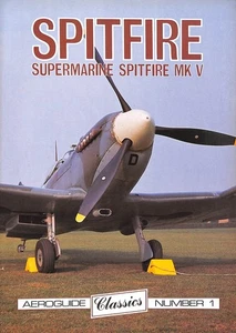 Aeroguide Classics No. 1 - Supermarine Spitfire Mk. V by Ray Rimell - Foto 1 di 1
