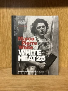 White Heat 25: Marco Pierre White Book 25th Anniversary Edition Hardback (3) - Picture 1 of 4