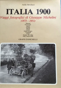 Italia 1900. Viaggi fotografici di Giuseppe Michelini (1873-1951). BERTOLUCCI A - Foto 1 di 1