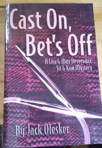 Cast On, Bet's Off A Lisa and Max Devereax Sit and Knit Mystery Signed by Author - Picture 1 of 2