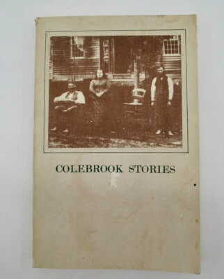 Colebrook Stories Litchfield County CT Local History Book Alan DeLarm 1979 FE - Image 1 of 4