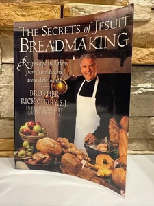 The Secrets of Jesuit Breadmaking by Brother Rick Curry S.J. 1995 Used Cook Book - Foto 1 di 6