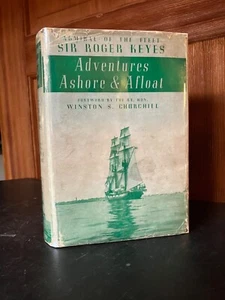 Signed Keyes, Adm. Sir Roger; Adventures Ashore & Afloat with Churchill forward - Picture 1 of 6
