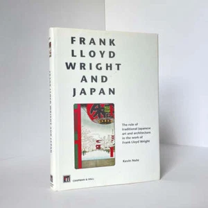 Frank Lloyd Wright And Japan; Nute, Kevin - Picture 1 of 5