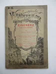 Krainz EISENERZ IN D. OBEREN STEIERMARK 1882 Europäische Wanderbilder Österreich - Bild 1 von 4