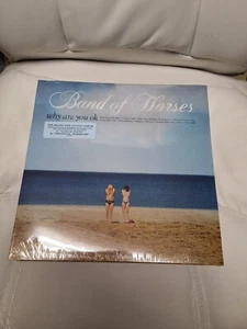 BAND OF HORSES-BAND OF HORSES:WHY ARE YOU OK NEW VINYL SEALED NEW - Picture 1 of 2