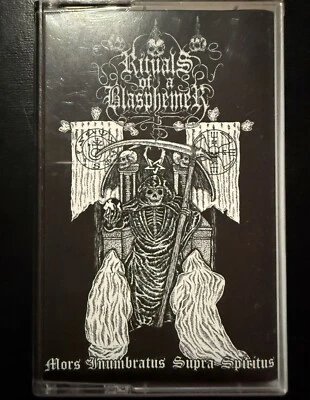 Rituals Of A Blasphemer - Mors Inumbratus Supra Spiritus tape 2012 reissue - Image 1 of 2