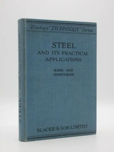 Steel and its Practical Applications *SIGNED* BARR/HONEYMAN 1940 Engineering - Picture 1 of 12