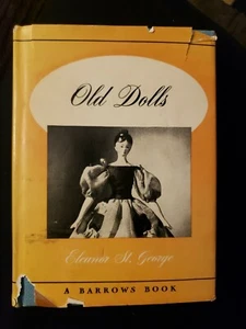 Old Dolls By Eleanor St. George (1952) - Picture 1 of 11