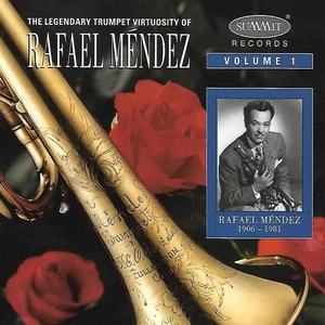 Rafael Mendez – The Legendary Trumpet Virtuosity Of Rafael Méndez - Volume 1 - Bild 1 von 2