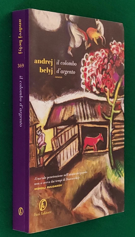 ANDREJ BELYJ - IL COLOMBO D'ARGENTO - FAZI EDITORE - PRIMA EDIZIONE 2018 - Immagine 1 di 3