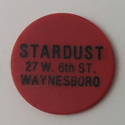 Stardust 27 W. 6th St. Waynesboro, PA Plastic Drink Trade Token 28mm