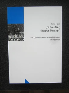 Armin Heim "O Kreutzer, theurer Meister" / Conradin Kreutzer Gedenkfeier 2002 - Bild 1 von 7