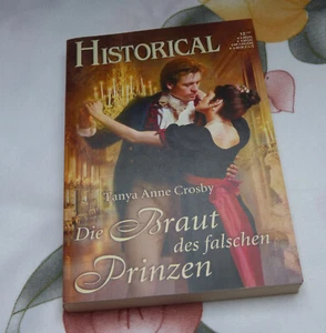 Tanya Anne Crosby Die Braut des falschen Prinzen Historical 233 Liebesromane - Bild 1 von 1