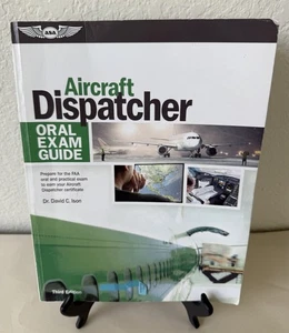 NEW ASA Oral Exam Guide: Aircraft Dispatcher, 3rd Edition: Expert Prep Essential - Picture 1 of 5