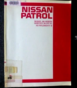 Nissan PATROL " Model 160 series " 1983 Original SERVICE REPAIR MANUAL suppl. II - Picture 1 of 10