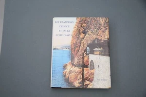 Chemin de fer J. Robert Les tramways de Nice et de la Côte d'Azur 1988 illustré - Picture 1 of 8