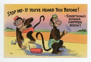 "Stop Me - If You've Heard This Before!" Color Linen Comic Postcard/Monkeys - Picture 1 of 2