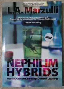 NEPHILIM HYBRIDS: Chimeras & Strange Demonic Creatures L. A. Marzulli, RARE Book - Picture 1 of 3