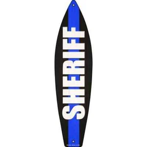 Sheriff Blue Line Metal Surfboard Sign 23"x6" Plaque Home Door Garage Wall - Picture 1 of 1