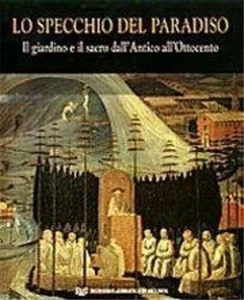 Fagiolo,Marcello. - Lo specchio del Paradiso. L'immagine del giardino dall'antic - Imagen 1 de 1