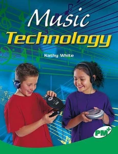 Music Technology: Technology and the Arts 1st Edition by Kathy White (English) P - Picture 1 of 1