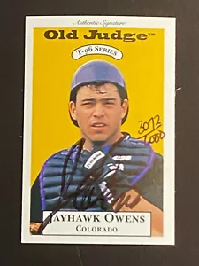 ⚾ 1996 Signature Rookies Old Judge Baseball Autograph #25 Jayhawk OWENS /6000 ⚾ - Picture 1 of 2