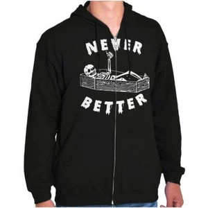 Funny Halloween Skeleton Never Better Coffin Sweatshirt Zip Up Hoodie Men Women - Picture 1 of 7