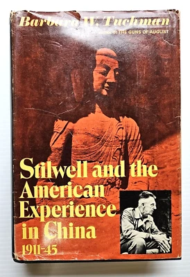 Stillwell And The American Experience In China Barbara W. Tuchman 1971 1st Print - Image 1 of 4