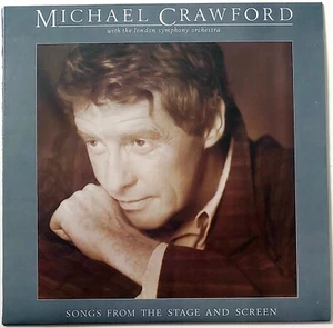 MICHAEL CRAWFORD - SONGS FROM THE STAGE AND SCREEN LP 33 RPM VINYL - Picture 1 of 4
