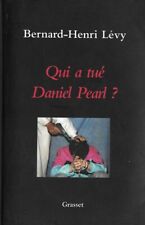 Qui a tué Daniel Pearl ? - Bernard-Henri Lévy - Grasset