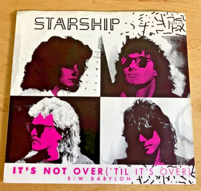 STARSHIP 45-IT'S NOT OVER (TIL IT'S OVER)/BABYLON  W/PS Play tested EX - Image 1 of 4