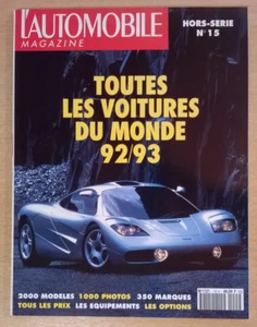 L'AUTOMOBILE Magazine - H.S. N°15 - TOUTES LES VOITURES DU MONDE 92/93 - Neuf ! - Imagen 1 de 24