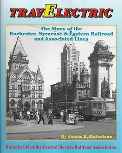 TravElectric - The Story of ROCHESTER, SYRACUSE & EASTERN RAILROAD & Asso. Lines - Picture 1 of 3