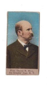 T175 David B Hill NY Strip Trade Card Heroes Spanish War Sweet Caporal 1901 - Bild 1 von 2