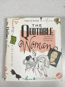 Quotable Woman: Witty, Poignant & Insightful Observations from Notable Women - Picture 1 of 4