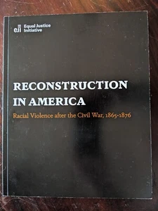 Equal Justice Initiative Reconstruction In America 2018, Paperback - Picture 1 of 1