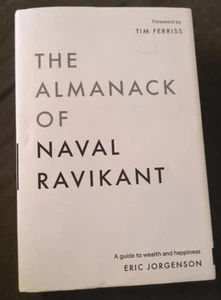 The Almanack Of Naval Ravikant A Guide To Wealth And Happiness(Hard Cover) - Picture 1 of 3