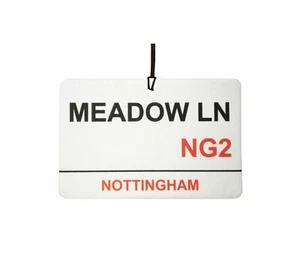 Nottingham / Meadow Lane Street Sign Car Air Freshener - Picture 1 of 2