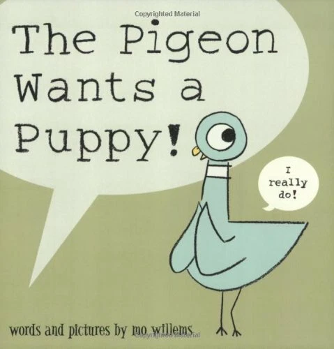 The Pigeon Wants a Puppy!,Mo Willems - Image 1 of 1