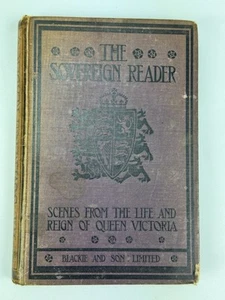 The Sovereign Reader Scenes from the Life And Reign of Queen Victoria Henty 1897 - Picture 1 of 12